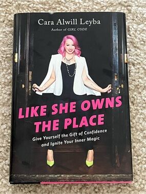 Like She Owns the Place by Cara Alwill Leyba - Hardcover Book